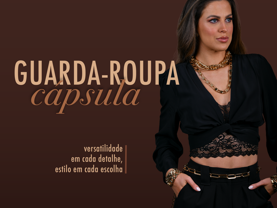 Guarda-Roupa Cápsula: Simplicidade com Elegância