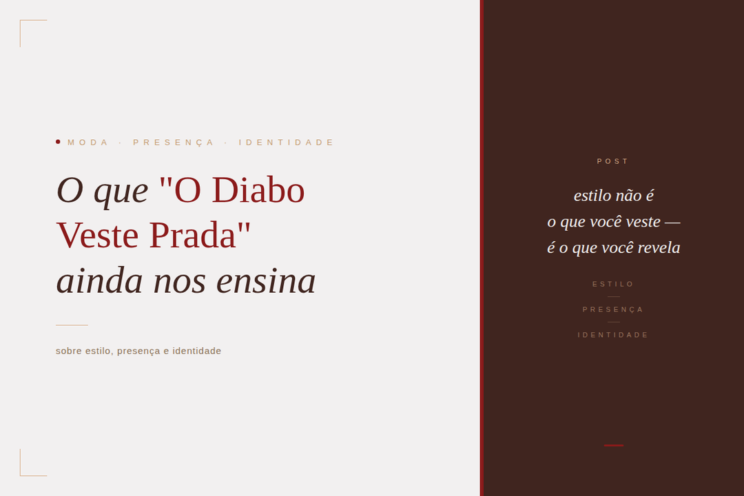 O que “O Diabo Veste Prada” ainda nos ensina sobre estilo, presença e identidade